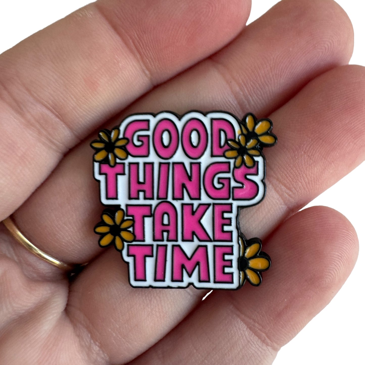 Pin — ‘Good Things Take Time’