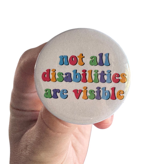 Pins — 'Not all disabilities are visible’