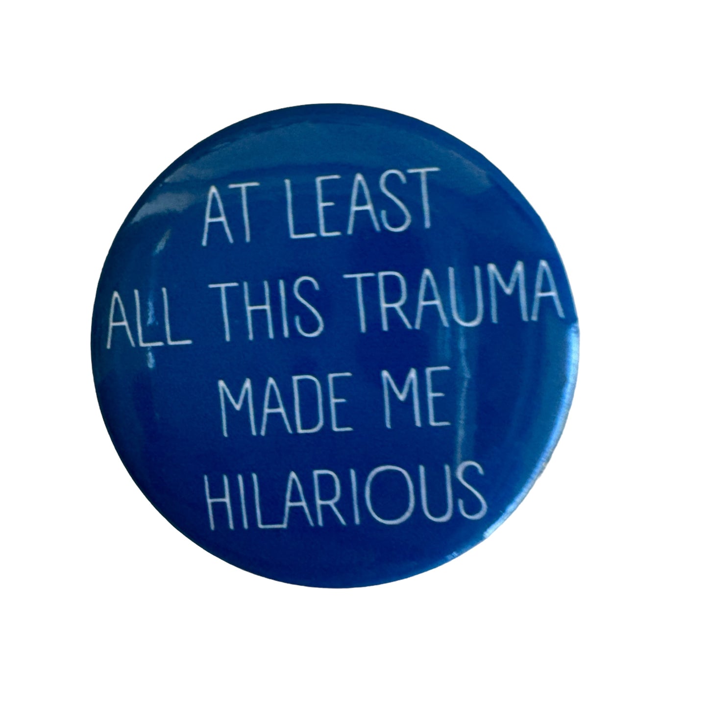 Pins — 'At least all this trauma made me hilarious’