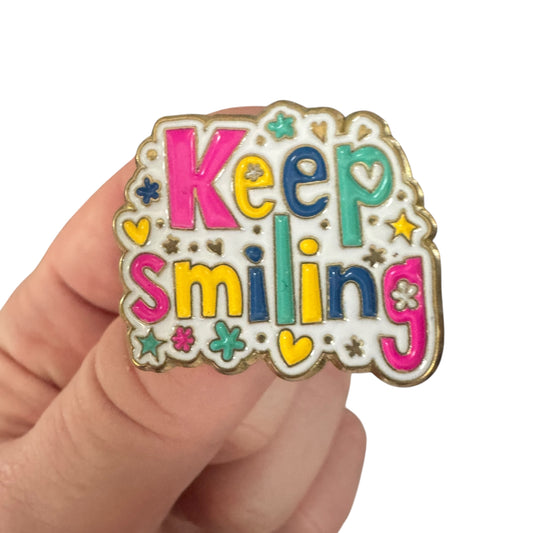 Pin — ‘Keep Smiling’