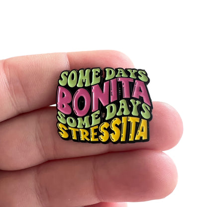 Pin — 'Some days its bonita, some days its stressita’