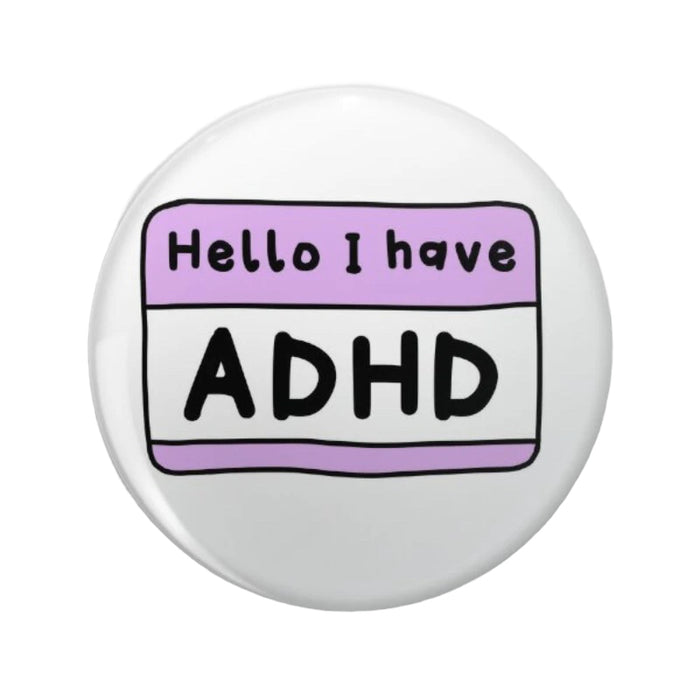 Pin — ‘Hello. I have ADHD’