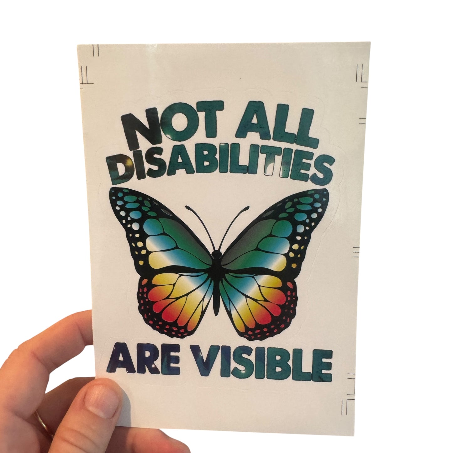 Sticker — Not All Disabilities Are Visible