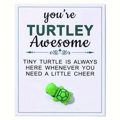 Gift — ‘You’re Turtley Awesome’.