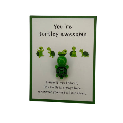 Gift — ‘You’re Turtley Awesome’.