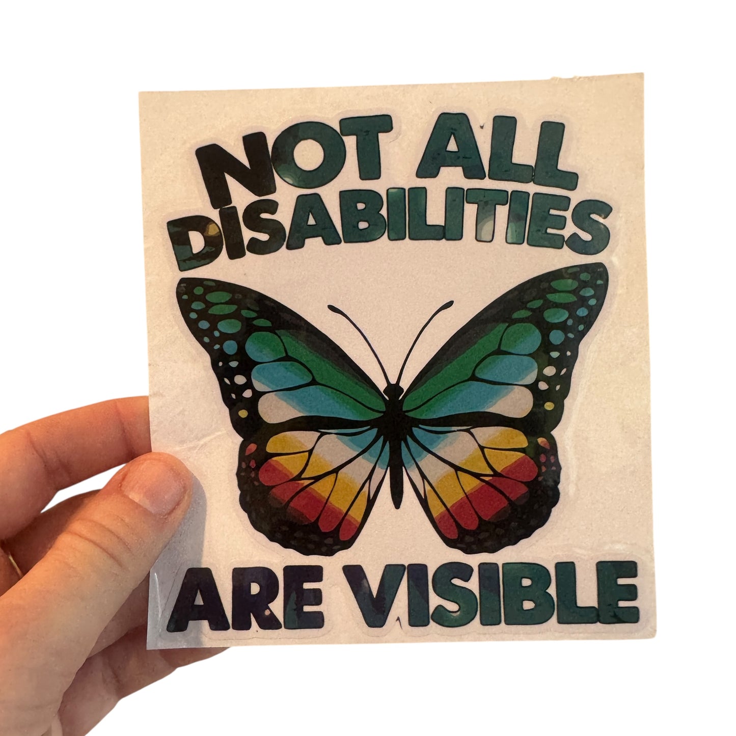 Sticker — Not All Disabilities Are Visible