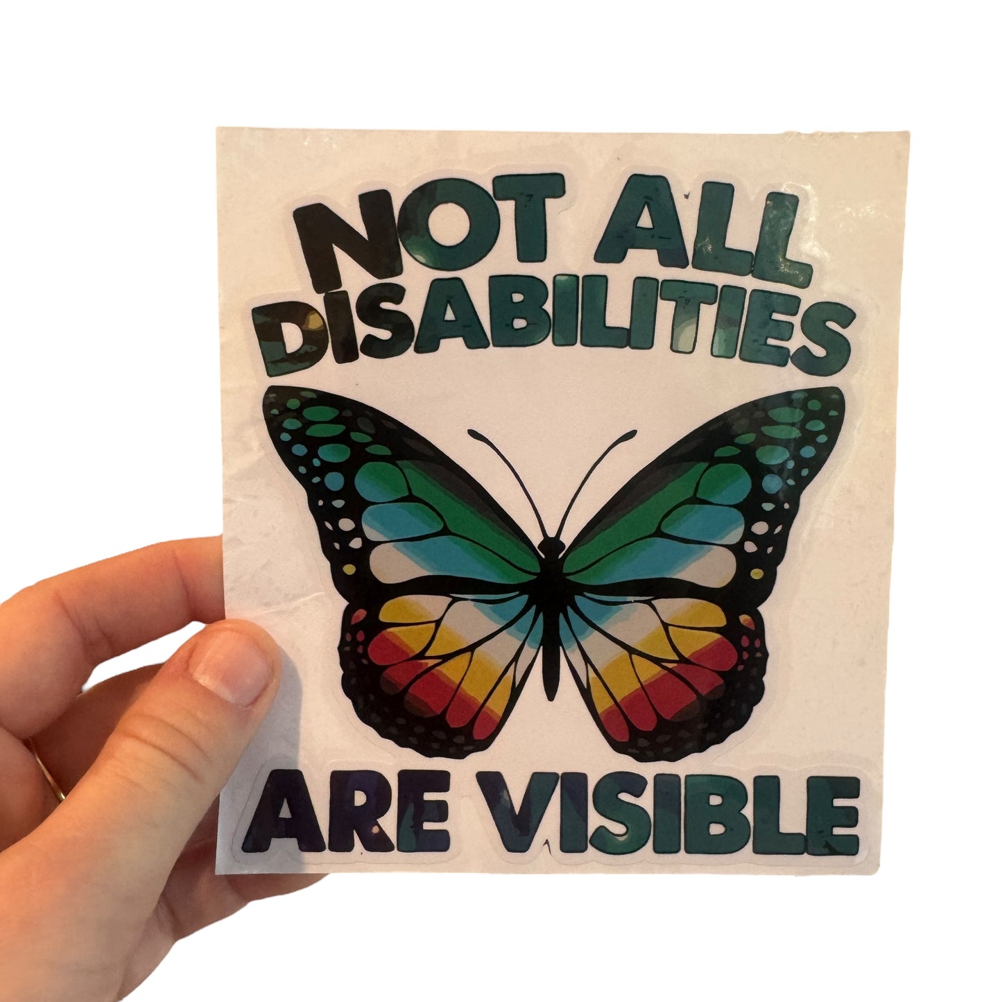 Sticker — Not All Disabilities Are Visible