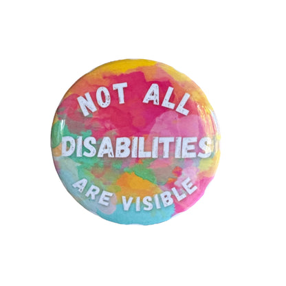 Pins  — 'Not all disabilities are visible’