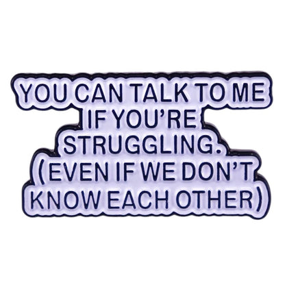 Pin — You Can Talk to Me Mental Health Support