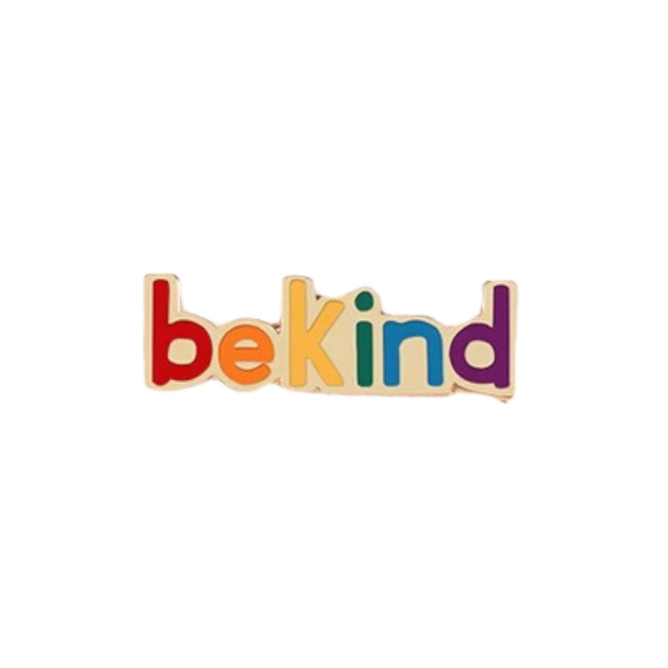 Pin — ‘Be Kind’