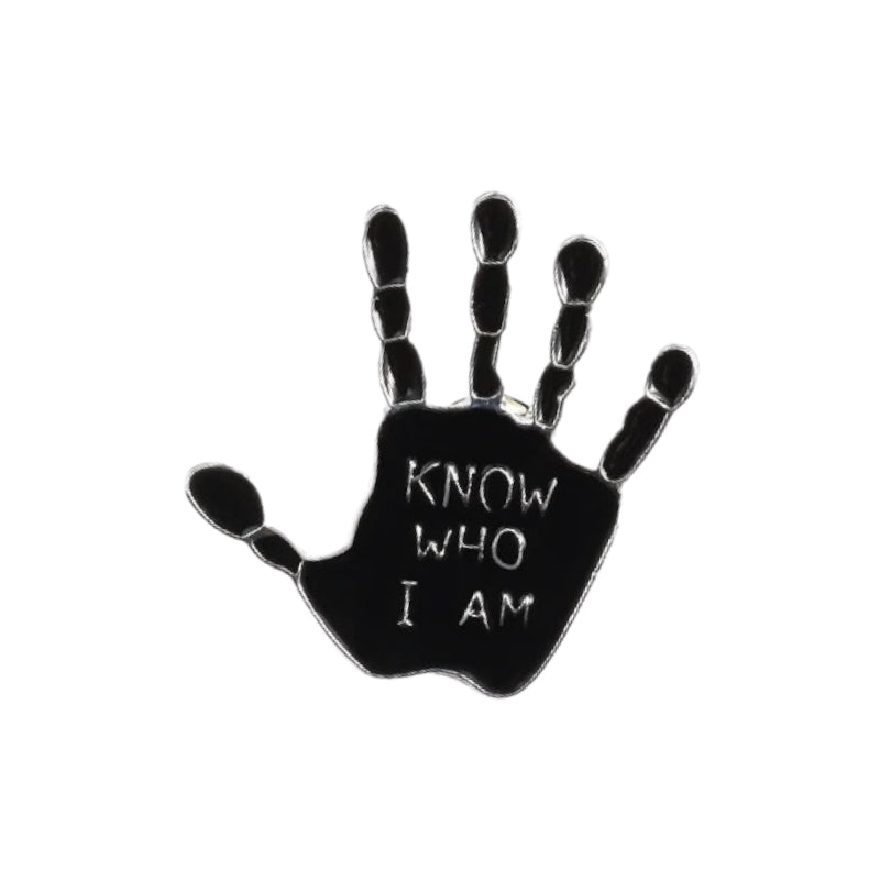 Pin —  ‘Know who I am’