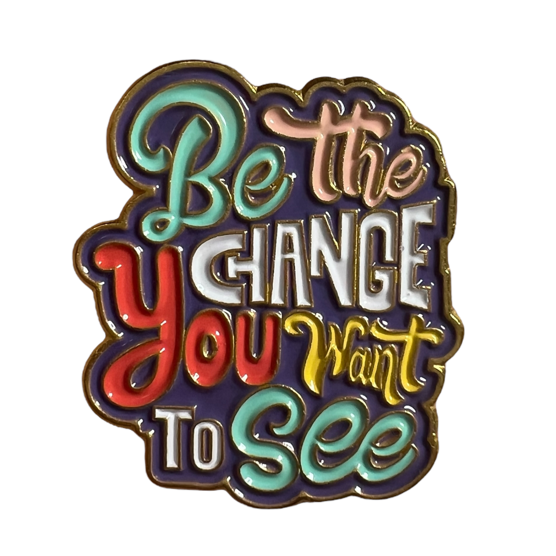 Pin — 'Be The Change You Want To See'  SPIRIT SPARKPLUGS   
